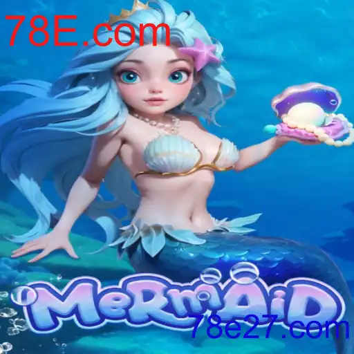 Descubra o Fascinante Jogo 'Mermaid' no 78E.com